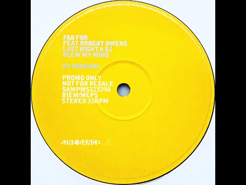 Fab For feat. Robert Owens • Last Night A DJ Blew My Mind (Original) (2002)