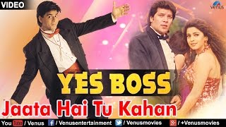 Jaata Hai Tu Kahan Lyrics - Yes Boss