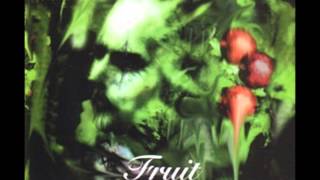 Fruit - Climb Every Mountain - What is Fruit?... (IP)