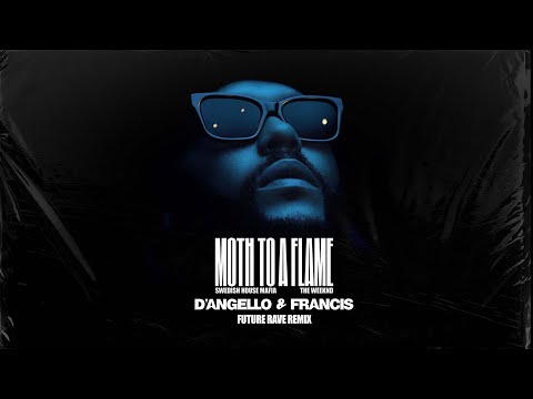 Swedish House Mafia & The Weeknd - Moth To A Flame - D'Angello & Francis Future Rave Remix