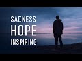 [Royalty Free] From Sad to Inspiring | Background Music for Hopeful & Emotional Videos