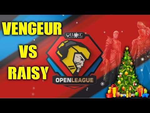 SEMI Final VENGEUR vs RAISY - Quake Open League Season 9 Elite EU