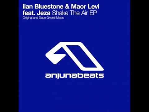 Ilan Bluestone & Maor Levi feat. Jeza - Shake the Air (Daun Giventi Remix)