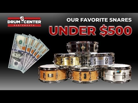 The Best Snare Drum Under $500?