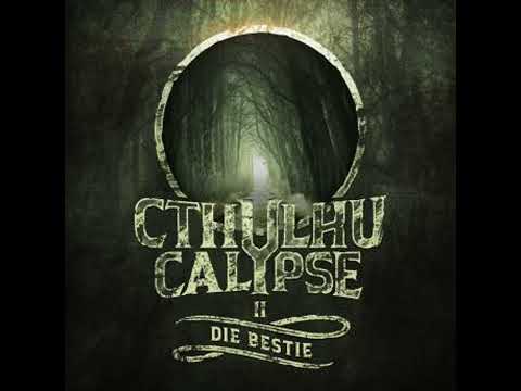 Cthulhucalypse, Folge 2: Die Bestie - Christian Gailus
