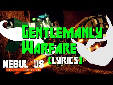 Rap Battle - Gentlemanly Warfare // Nebulous Fleet Command