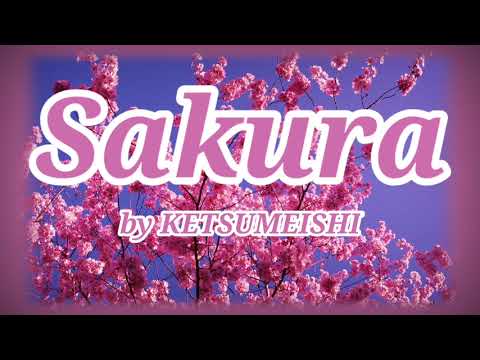 Sakura - KETSUMEISHI