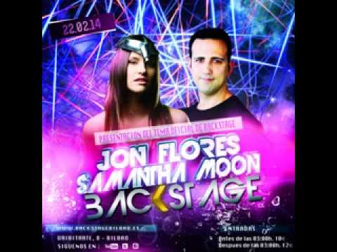 Jon flores ft Samantha Moon - Backstage