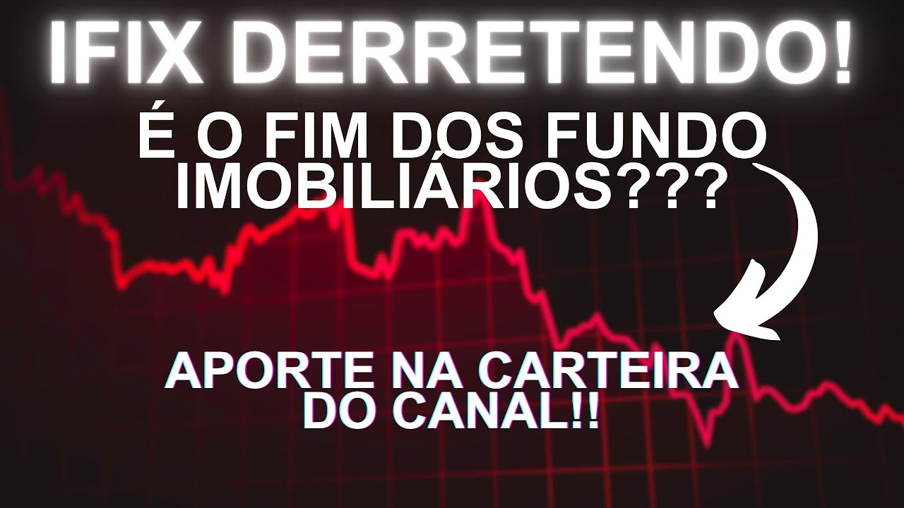 Aporte 22: ENTENDA A QUEDA DOS FUNDO IMOBILIÁRIOS! | APORTE NA CARTEIRA DO CANAL🚀