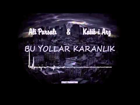 Ali Pursal & Katib i Arz - Bu Yollar Karanlk (Visual Equalizer Versiyon)