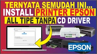 Cara Menginstall Printer Epson Semua Tipe  Ke Laptop/PC Tanpa CD Driver