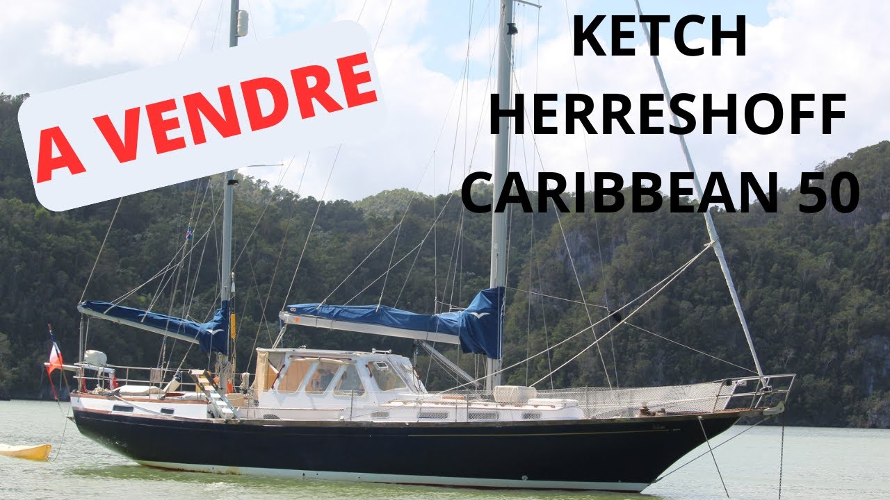 We are selling our HERRESHOFF CARIBBEAN 50 Ketch