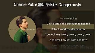 Download lagu Charlie Puth(찰리 푸스) - Dangerously [가사/Lyrics] mp3