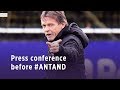 Frank Vercauteren's press conference before #ANTAND