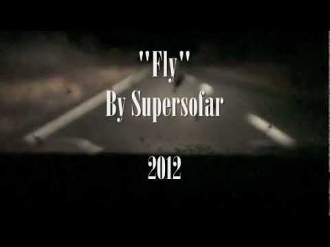 Supersofar - Fly (With lyrics)