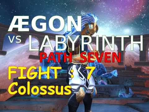 Aegon vs Colossus - Labyrinth path 7