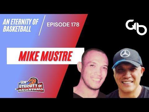 An Eternity of Basketball Episode 178: Mike Mustre