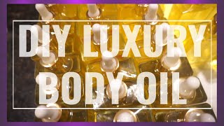 DIY LUXURY BODY OIL