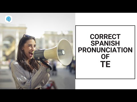 How to pronounce 'te' (T) in Spanish? | Spanish Pronunciation