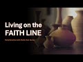 Living On the Faith Line