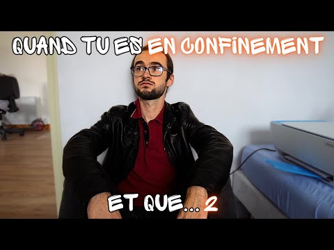 Quand tu es EN CONFINEMENT et que... 2 - Manu Leto