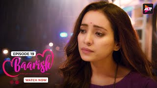 Tum Waha Main Yaha, Hume Faisla Lena Hoga | Baarish  S01|E19|Sharman Joshi|Asha Negi @Altt_Official