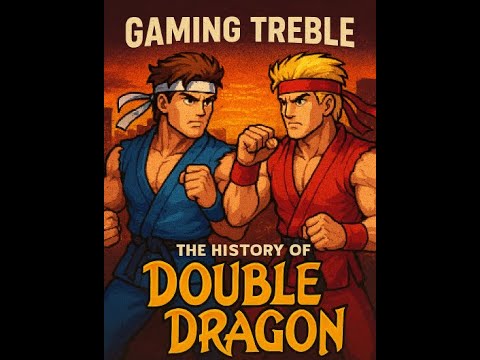 Gaming Treble presents The History of Double Dragon