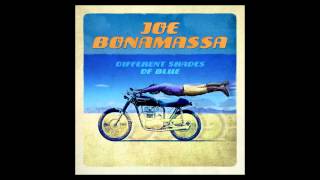 Never Give All Your Heart - Joe Bonamassa - Diferent Shades Of Blue