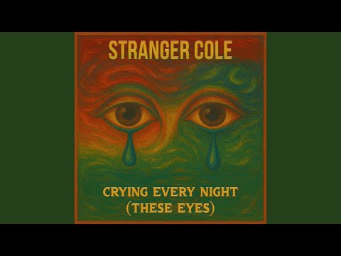 Crying Every Night (These Eyes)