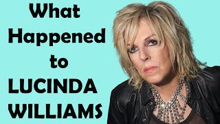 What Really Happened to LUCINDA WILLIAMS