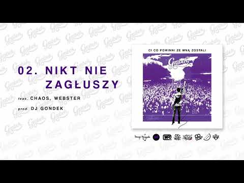 02. Grabek - Nikt Nie Zagłuszy (feat. Chaos, Webster) prod. DJ Gondek