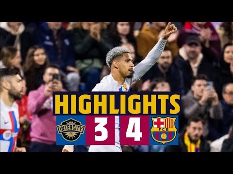 Barcelona vs Intercity 4-3 All goals and Highlight 2023 HD