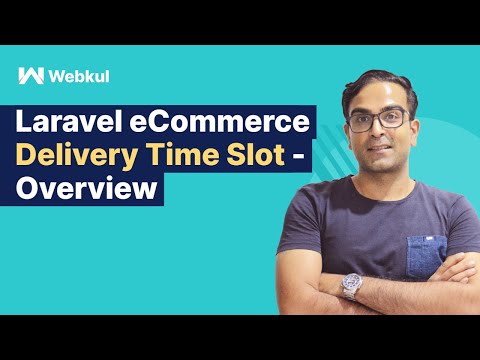 Laravel eCommerce Delivery Time Slot - Overview