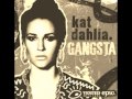 Kat Dahlia -Gangsta- Instrumental