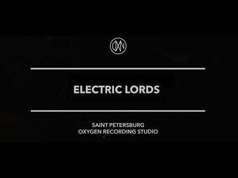 Electric Lords - Live at Oxygen Studio