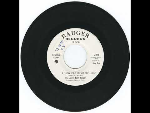 The Jerry Toth Singers - How Far is Mars? - Tell Her