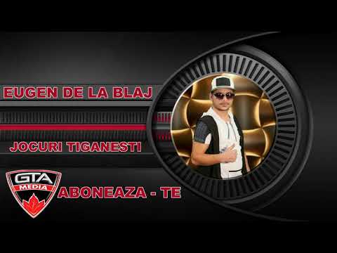 EUGEN DE LA BLAJ - COLAJ JOCURI TIGANESTI