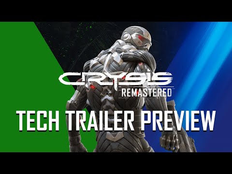 Crysis Remastered - Tech Trailer Preview thumbnail