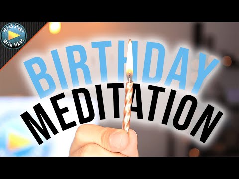 Acknowledgement - Birthday Meditation (Best gift to yourself)