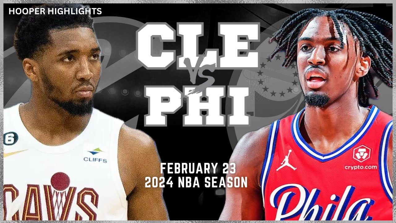 24.02.2024 | Philadelphia 76ers 104-97 Cleveland Cavaliers