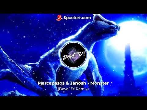 Marcapasos & Janosh - Monster (Dave´D! Remix) (Extended Mix)