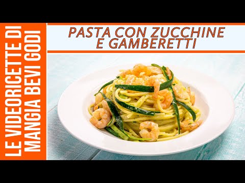Pasta con zucchine e gamberetti (CREMOSA E CON UN PAIO DI TRUCCHI CHE FANNO LA DIFFERENZA)