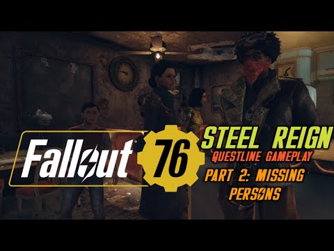 Fallout 76 - Steel Reign Part 2: Missing Person - Questline Gameplay