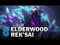Elderwood RekSai Skin Spotlight - League of Legends