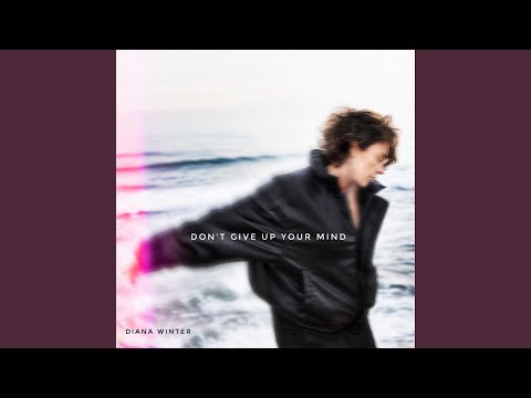 Don't Give Up Your Mind