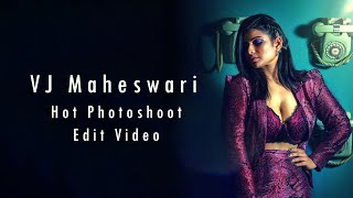 VJ Maheswari Photoshoot Making Hot Edit Video