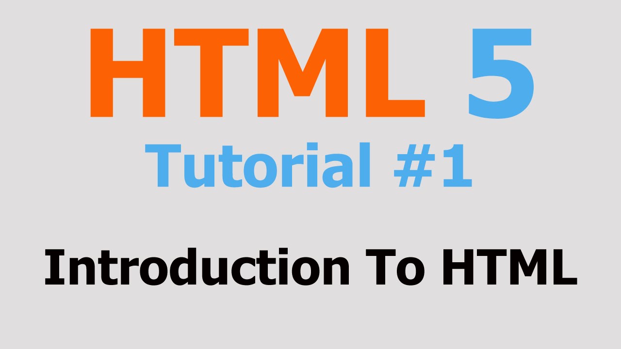 HTML5 Tutorial #1 - Introduction to HTML