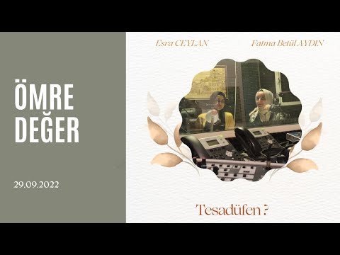 Ömre Değer  - Tesadüfen(?)