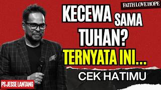 Download lagu Sering Kecewa Sama Tuhan? Waspada! Ini Yang Sebenarnya Tuhan Perlihatkan Padamu | PS JESSE LANTANG mp3