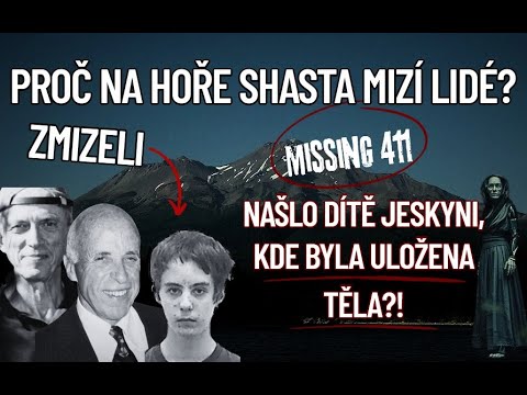 ZÁHADNÁ ZMIZENÍ: JAKÉ JE TAJEMNSTVÍ HORY SHASTA?